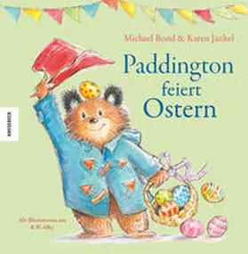 Bond / Jankel |  Paddington feiert Ostern | Buch |  Sack Fachmedien