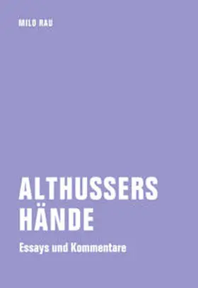 Rau / Bossart |  Althussers Hände | Buch |  Sack Fachmedien