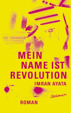 Ayata |  Mein Name ist Revolution | Buch |  Sack Fachmedien