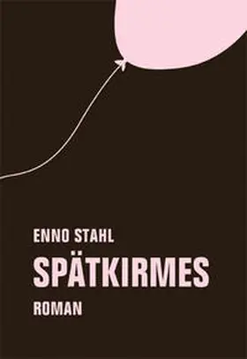 Stahl |  Spätkirmes | Buch |  Sack Fachmedien