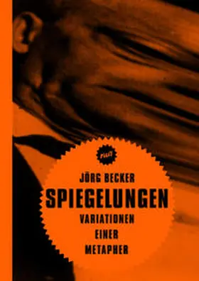 Becker / Deutsche Kinemathek |  Spiegelungen | Buch |  Sack Fachmedien