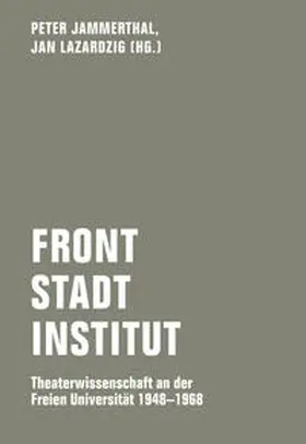 Jammerthal / Lazardzig / Seidler |  Front - Stadt - Institut | Buch |  Sack Fachmedien