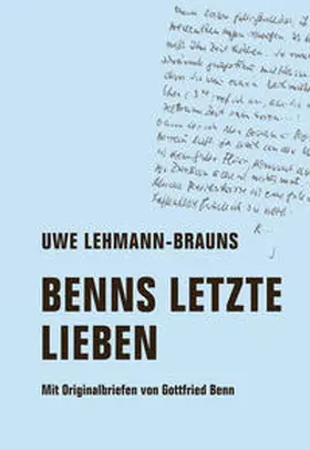 Lehmann-Brauns / Benn |  Benns letzte Lieben | Buch |  Sack Fachmedien