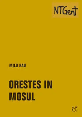 Rau |  Orestes in Mosul | Buch |  Sack Fachmedien