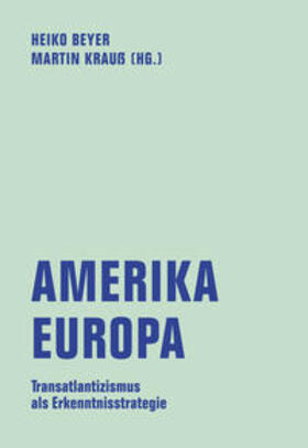 Beyer / Krauß / Markovits |  Amerika - Europa | Buch |  Sack Fachmedien