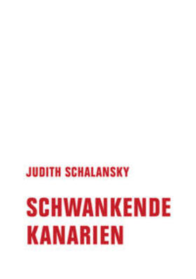 Schalansky | Schwankende Kanarien | Buch | 978-3-95732-564-8 | sack.de