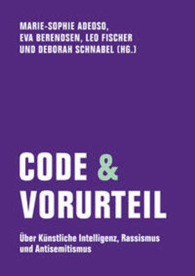 Becker / Adeoso / Berendsen |  Code & Vorurteil | Buch |  Sack Fachmedien