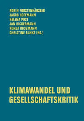 Forstenhäusler / Hoffmann / Post |  Klimawandel und Gesellschaftskritik | Buch |  Sack Fachmedien