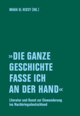 Vestli / El Hissy |  'Die ganze Geschichte fasse ich an der Hand' | Buch |  Sack Fachmedien