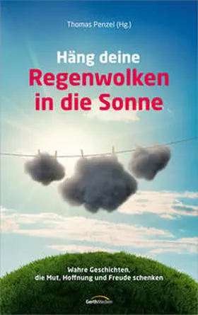 Penzel |  Häng deine Regenwolken in die Sonne | Buch |  Sack Fachmedien