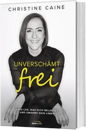 Caine |  Unverschämt frei | Buch |  Sack Fachmedien