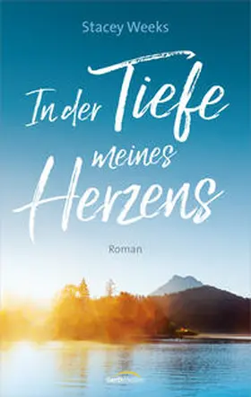 Weeks |  In der Tiefe meines Herzens | Buch |  Sack Fachmedien