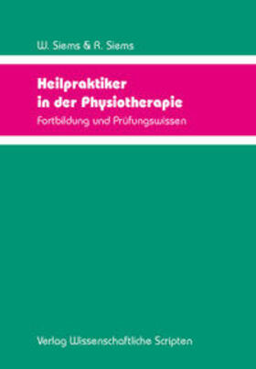 Siems |  Heilpraktiker in der Physiotherapie | Buch |  Sack Fachmedien