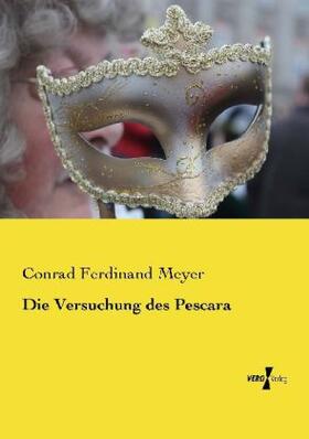 Meyer |  Die Versuchung des Pescara | Buch |  Sack Fachmedien