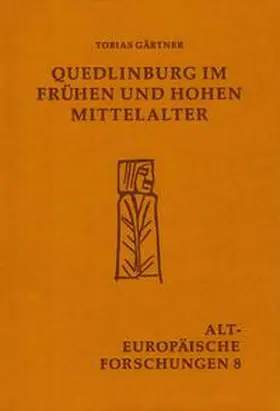 François / Gärtner / Franc¸ois |  Quedlinburg im frühen und hohen Mittelalter | Buch |  Sack Fachmedien