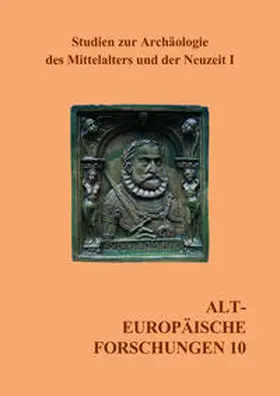 François / Gärtner |  Studien zur Archäologie des Mittelalters und der Neuzeit I | Buch |  Sack Fachmedien