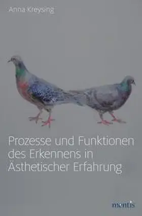 Kreysing |  Prozesse und Funktionen des Erkennens in Ästhetischer Erfahrung | Buch |  Sack Fachmedien