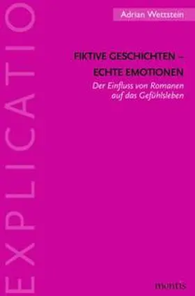 Wettstein |  Fiktive Geschichten – echte Emotionen | Buch |  Sack Fachmedien