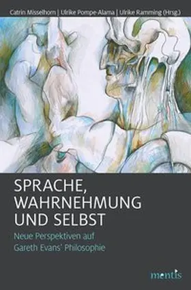 Misselhorn / Pompe-Alama / Ramming |  Sprache, Wahrnehmung und Selbst | Buch |  Sack Fachmedien