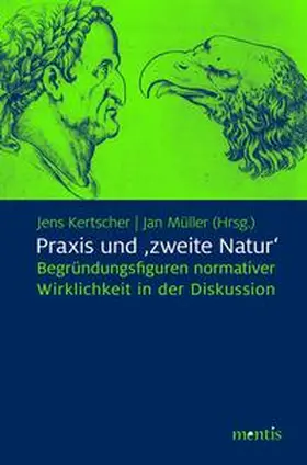 Kertscher / Müller |  Praxis und ›zweite Natur‹ | Buch |  Sack Fachmedien