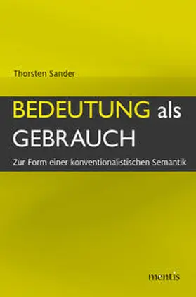 Sander | Bedeutung als Gebrauch | Buch | 978-3-95743-125-7 | sack.de