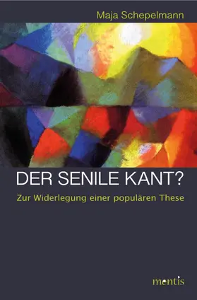 Schepelmann |  Der senile Kant? | Buch |  Sack Fachmedien