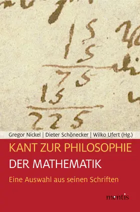 Nickel / Schönecker / Ufert |  Kant zur Philosophie der Mathematik | Buch |  Sack Fachmedien