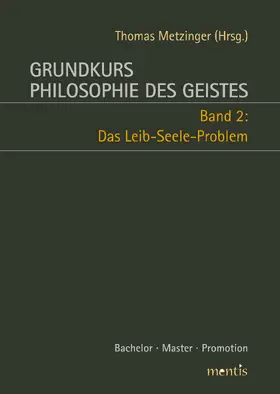 Metzinger |  Grundkurs Philosophie des Geistes | Buch |  Sack Fachmedien