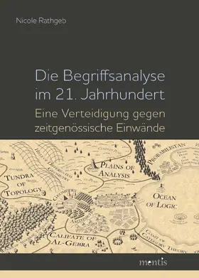 Rathgeb |  Die Begriffsanalyse im 21. Jahrhundert | Buch |  Sack Fachmedien