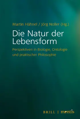 Hähnel / Noller |  Die Natur der Lebensform | Buch |  Sack Fachmedien