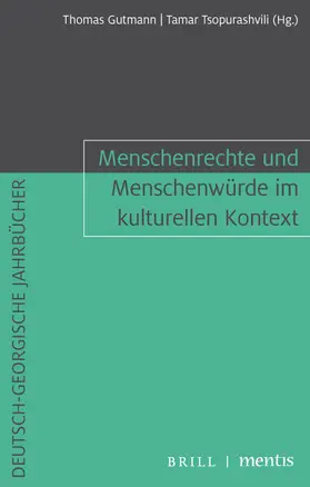 Gutmann / Tsopurashvili |  Menschenrechte und Menschenwürde im kulturellen Kontext | Buch |  Sack Fachmedien