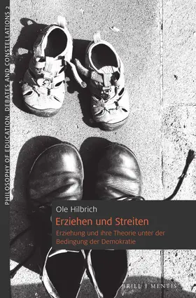 Hilbrich |  Erziehen und Streiten | Buch |  Sack Fachmedien