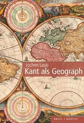 Laub |  Kant als Geograph | Buch |  Sack Fachmedien