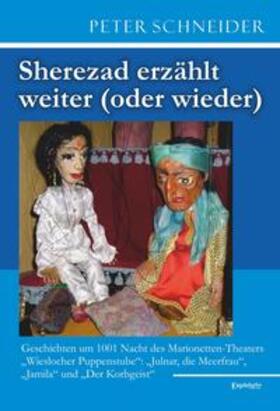 Schneider |  Sherezad erzählt weiter (oder wieder) | Buch |  Sack Fachmedien