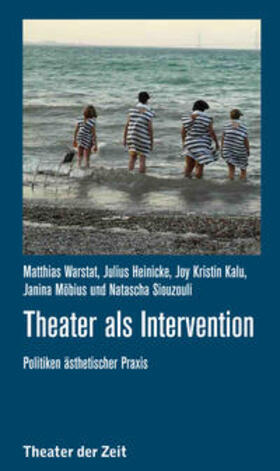 Warstat / Heinicke / Kalu |  Theater als Intervention | Buch |  Sack Fachmedien
