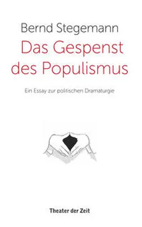 Stegemann |  Das Gespenst des Populismus | Buch |  Sack Fachmedien