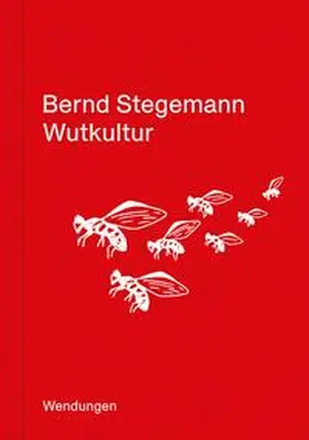 Stegemann |  Wutkultur | Buch |  Sack Fachmedien