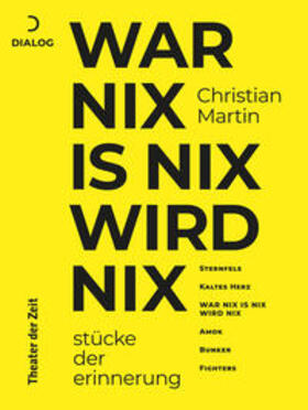Weber / Martin |  Martin, C: War nix is nix wird nix | Buch |  Sack Fachmedien