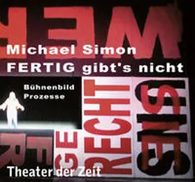 Wetzel / Neuffer / Simon |  Michael Simon - FERTIG gibt's nicht | Buch |  Sack Fachmedien