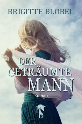 Blobel | Der geträumte Mann | E-Book | sack.de