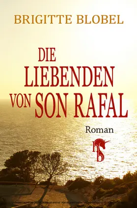 Blobel | Die Liebenden von Son Rafal | E-Book | sack.de