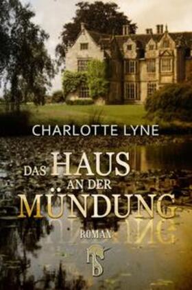 Lyne |  Das Haus an der Mündung | eBook | Sack Fachmedien