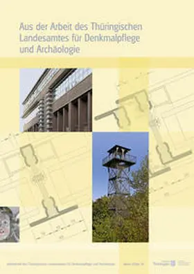 Thüringisches Landesamt für Denkmalpflege und Archäologie |  Aus der Arbeit des Thüringischen Landesamtes für Denkmalpflege und Archäologie. Jahrgangsband 2013 | Buch |  Sack Fachmedien