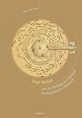 Heise / Donhauser / Englert |  Paul Ehrlich und die Anfänge der Leipziger Musikautomaten-Industrie | Buch |  Sack Fachmedien