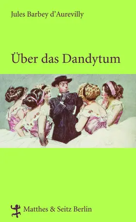 d`Aurevilly |  Über das Dandytum | eBook | Sack Fachmedien