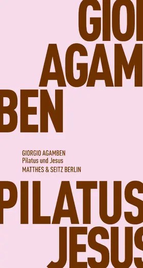 Agamben / Hiepko |  Pilatus und Jesus | eBook | Sack Fachmedien