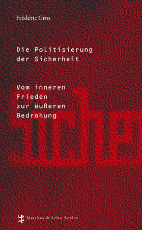 Gros |  Die Politisierung der Sicherheit | eBook | Sack Fachmedien