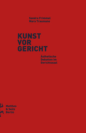 Frimmel / Traumane / Raev |  Kunst vor Gericht | Buch |  Sack Fachmedien