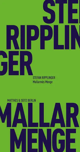 Ripplinger |  Mallarmés Menge | Buch |  Sack Fachmedien