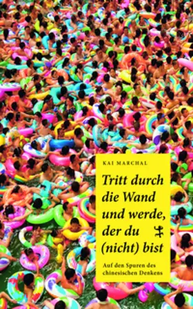 Marchal |  Tritt durch die Wand und werde, der du (nicht) bist | Buch |  Sack Fachmedien